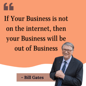 If Your Business is not on the internet, then your business will be out of Business